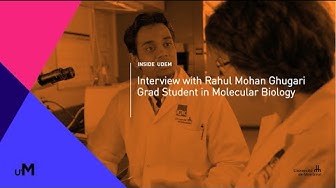 Inside UdeM - Interview with Rahul Mohan Ghugari - Grad Student in Molecular Biology