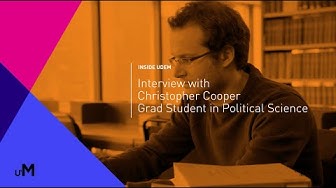 Inside UdeM - Interview with Christopher Cooper - Grad Student in Political Science